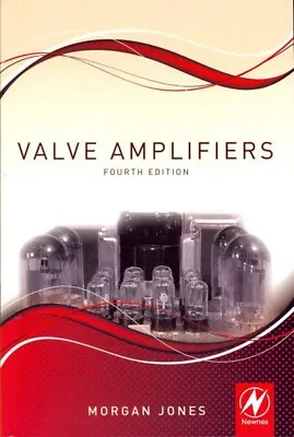 Valve Amplifiers Paperback By Jones Morgan Like New Used Free P&P In The UK • £53.99