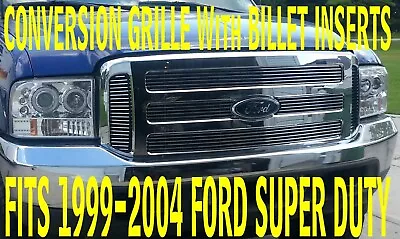 Ford CHROME Grille CONVERSION Billet Insert 99-04 Super Duty F250 F350 F450 F550 • $290