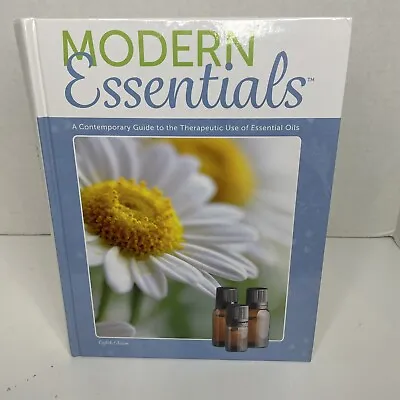 Modern Essentials: A Contemporary Guide To The Therapeutic Use Of Essential Oils • $7.50