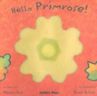 Hello Primrose (Little Petals) - Hardcover By Mandy Ross - GOOD • $3.97