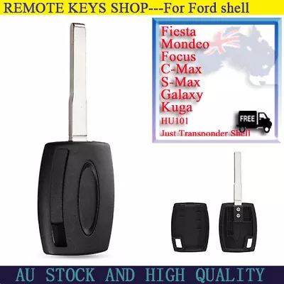 Transponder Car Key Shell For Ford Fiesta Mondeo Focus C-Max S-Max Galaxy Kuga • $8.99