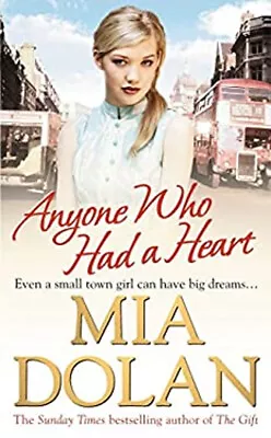 Anyone Who Had A Heart Paperback Mia Dolan • £4.73