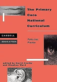 Primary Core Nat'l Curriculum: Policy Into Practice | Book | Condition Very Good • £3.66