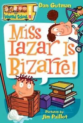 Miss Lazar Is Bizarre! (My Weird School #9) - Paperback By Gutman Dan - GOOD • $3.73