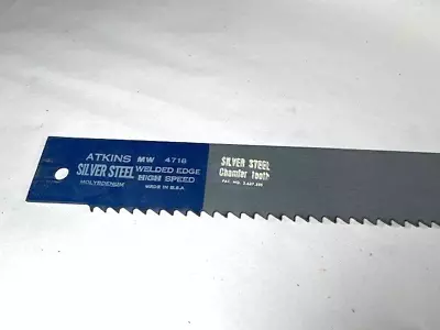 Atkins 18  Hack Saw Blade 1 1/2  Wide #4718 • $18