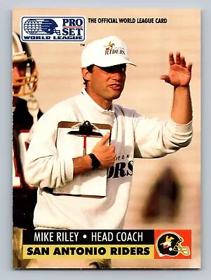 1991 Pro Set #30 Mike Riley  CO  San Antonio Riders WLAF Inserts • $0.99