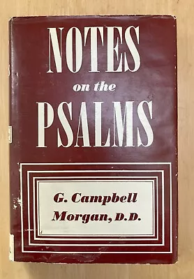 Notes On The Psalms G. Campbell Morgan 1947 An Exposition Of The Whole Bible VGd • $11.99