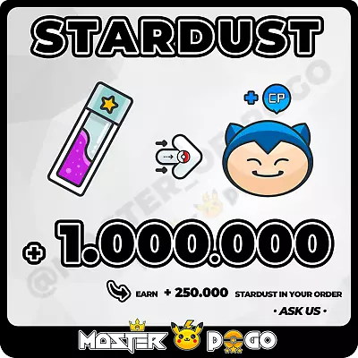 ✅ STARDUST - 1M 🟪 | Pokémon GO | SAFE FAST Delivery ✈️ • $27.49