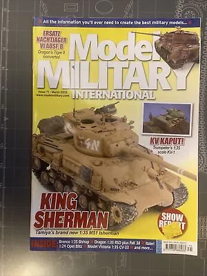 Model Military International Magazine Issue 71 March 2012 • $7.50