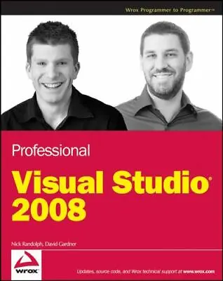 Professional Visual Studio 2008 By David Gardner And Nick Randolph (2008 Trade • $2