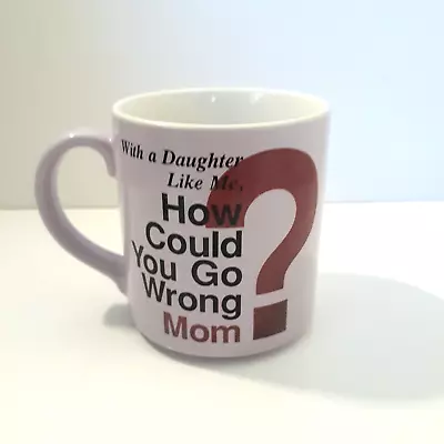 Mount Clemens Pottery Coffee Mug Lilac Color With A Daughter Like Me ... Mom? • $12.95