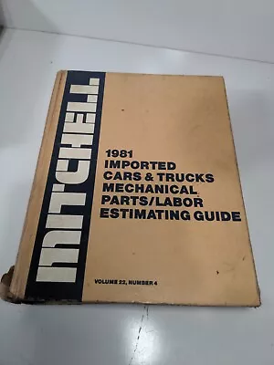 Mitchell 1981 Imported Cars & Trucks Mechanical Parts/labor Estimating Guide  • $9.99
