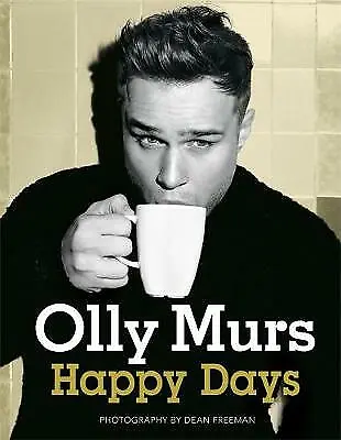 Happy Days: Official Illustrated Autobiography By Olly Murs (Hardcover 2012) • £0.99