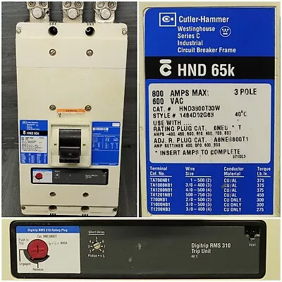 Cutler Hammer HND3800T33W 3 POLE 800 AMP 600V Breaker With Digitrip RMS 310 • $1499
