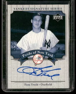 2003 Upper Deck Yankees Signature Series #PN-TT Tom Tresh ON-CARD AUTO • $0.25