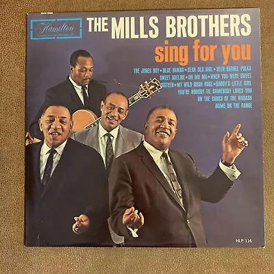 The Mills Brothers Sing For You Hlp 116 • $29.99