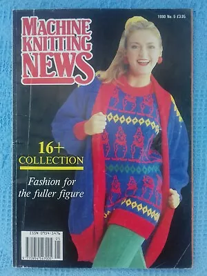 Machine Knitting News 1990 No. 5 16+ Collection (220035) • £1