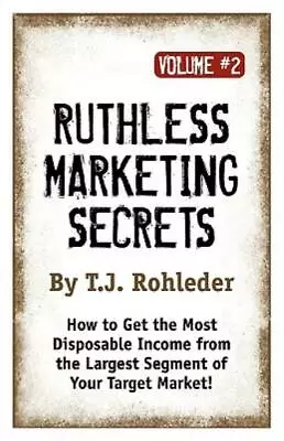 Ruthless Marketing Secrets Vol  2 • $17.21