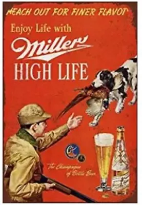 Miller Beer Tin Sign High Life Pheasant Dog Bar Pub Brewing Company Rustic Art • $8.25