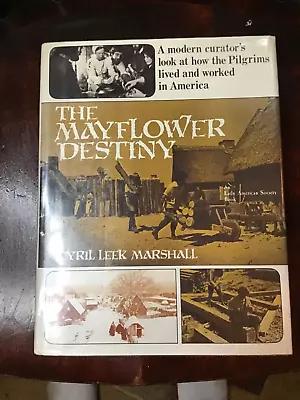 The Mayflower Destiny Hardcover Cyril Leek Marshall  X-Library • $14.95