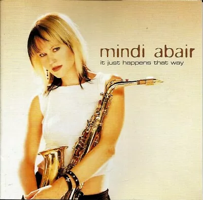 Mindi Abair - It Just Happens That Way CD 2003 GRP 440 065 229-2 Saxophone VTG • $2.49