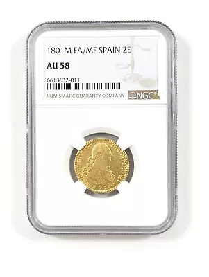 1801 Spain Charles IV 2 Escudos Gold Coin NGC AU58 -Madrid FA/MF Spain 2E Mexico • $1150