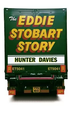 The Eddie Stobart Story-Hunter Davies-Paperback-0007116322-Very Good • £3.49