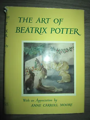 Vtg HC The Art Of Beatrix Potter W An Appreciation By Anne Carroll Moore 1967 • $44.99