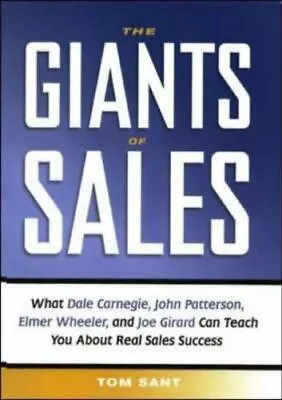 The Giants Of Sales: What Dale Carnegie John Patterson Elmer Wheeler And Joe • $8.79