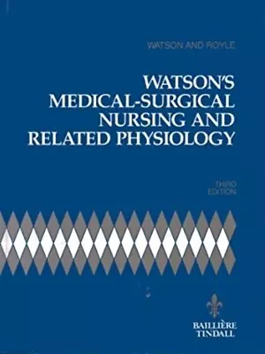 Watson's Medical-surgical Nursing And Related By Watson Jeannette E. Hardback • £1.99