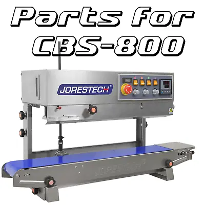 Parts For CBS-800 Series Sealers For JORESTECH Models • £8.54