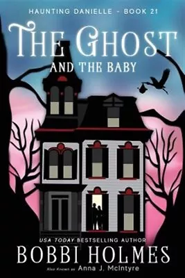 The Ghost And The Baby By Mcintyre Anna J. Brand New Free Shipping In The US • $29.74