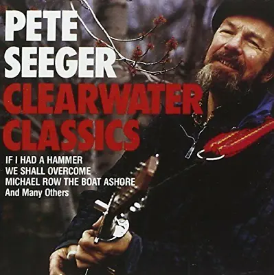 £3.49 • Buy Pete Seeger - Clearwater Classics PETE SEEGER 1993 CD Top-quality