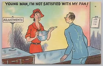 Comics~Woman & Store Clerk Not Satisfied With My Pan~Vintage Postcard • $2.70