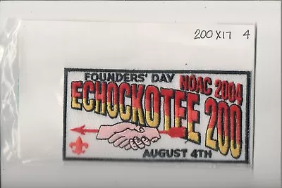 Lodge 200 Echockotee X17 2004 NOAC Founders' Day OA Patch • $5