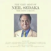 Neil Sedaka : The Show Goes On: The Very Best Of Neil Sedaka CD 2 Discs (2006) • £3