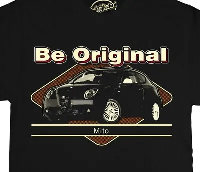 Be Original Men's T-Shirt For The Alfa Romeo Mito Car Driving Enthusiast • £19.99