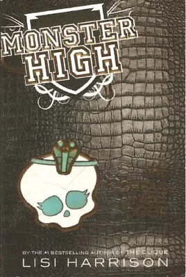 Monster High: The Ghoul Next Door Lisi Harrison • $7.69