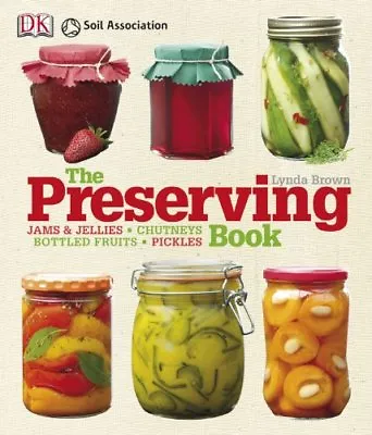 £3.55 • Buy The Preserving Book (Cookery) By Lynda Brown