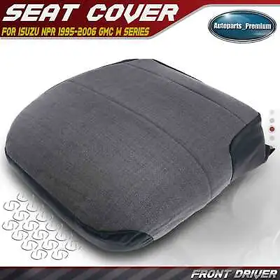 Front Driver Seat Bottom Cover For Isuzu NPR NPR-HD NQR NRR GMC W4500 Forward • $48.99
