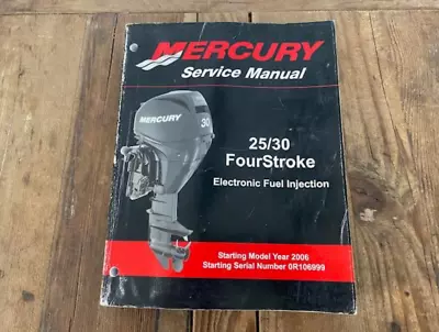 Mercury Service Manual 2006 25/30  FourStroke Fuel Injection 90-899182 • $22