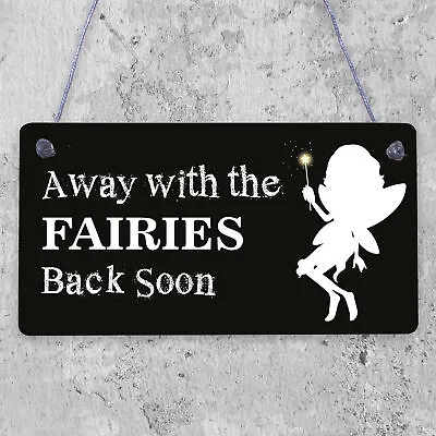 Away With The Fairies Novelty Hanging Chic Plaque Novelty Fairy Garden Sign • £3.95