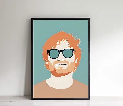 Ed Sheeran Poster Art Print Birthday Gift Present For Ed Sheeran Fan • £10.99