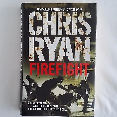 £14 • Buy Firefight By Chris Ryan - SIGNED 1ST EDITION, 1ST PRINTING, Hardcover, 2008. VGC