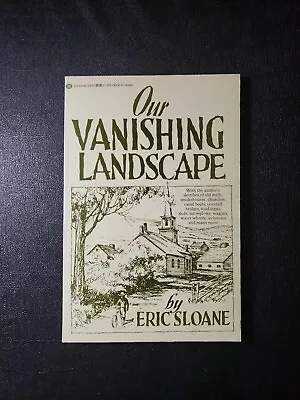 $6.99 • Buy Our Vanishing Landscape Eric Sloan Paperback VG 