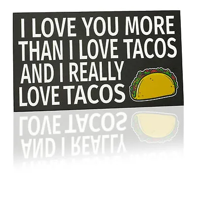 JennyGems I Love You More Than I Love Tacos And I Really Love Tacos | Wood Sign • $19.99