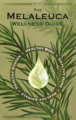 The Melaleuca Wellness Guide • $4.50