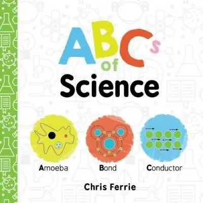 ABCs Of Science (Baby University) - Board Book By Ferrie Chris - GOOD • $3.98