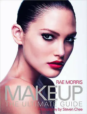 Rae Morris : Makeup: The Ultimate Guide Highly Rated EBay Seller Great Prices • £4.03