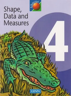 Abacus Year 4 / P5: Textbook Shape Data & Measures (NEW ABACUS) By Ruth Mertte • £2.39
